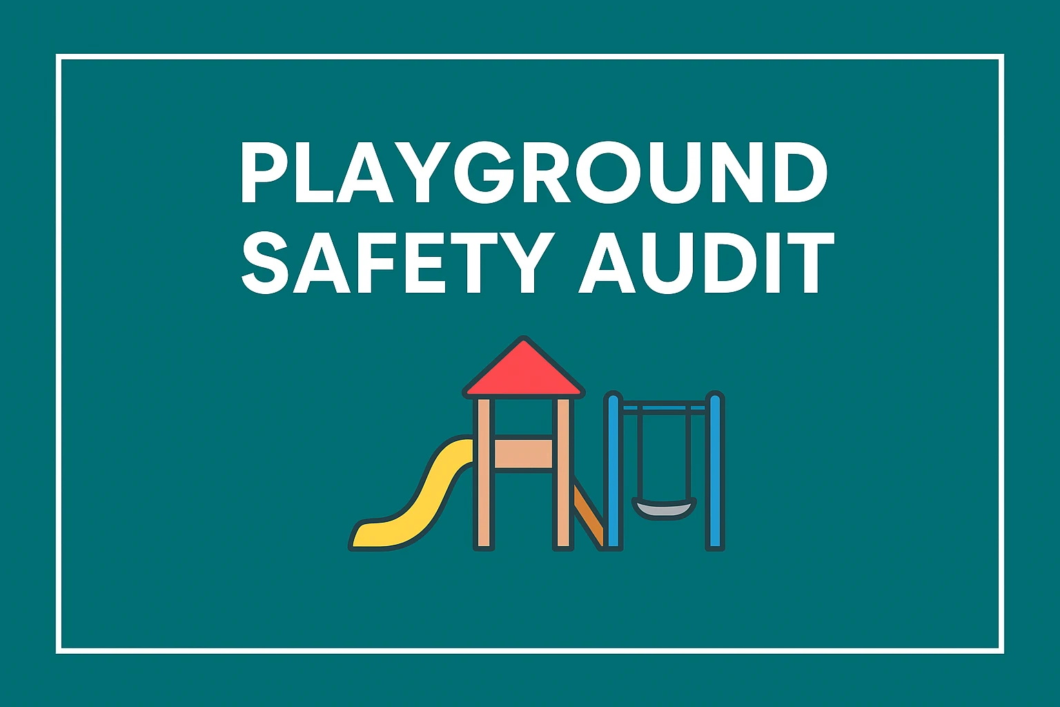 Playground Safety Audit: 10 Global Compliance Trends Every Inspector Should Know